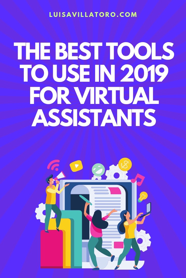 The Best Tools to Use in 2019 for Virtual Assistants - The trends show that the need for virtual assistants will continue to grow, and this fact is what prompted the need to present to you, the best tools you can use as a virtual assistant in other to work more efficiently and achieve better results. Join us to discover which ones are the best tools to use in 2019!